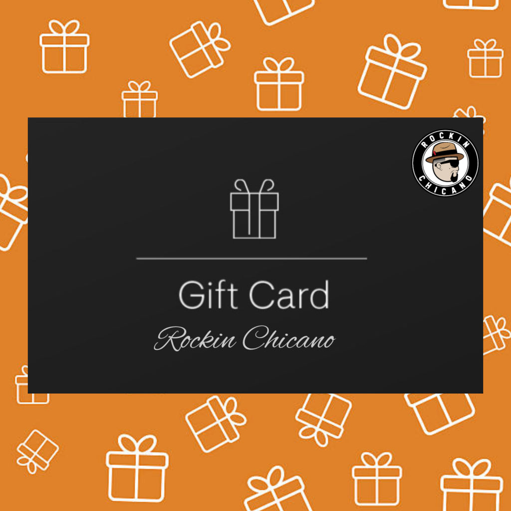 Rockin Chicano gift card