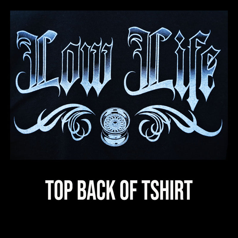 LOW LIFE T-Shirt